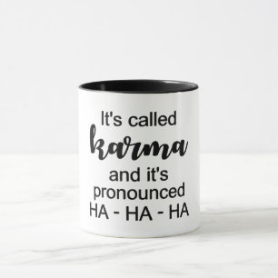 It's Called Karma Mug