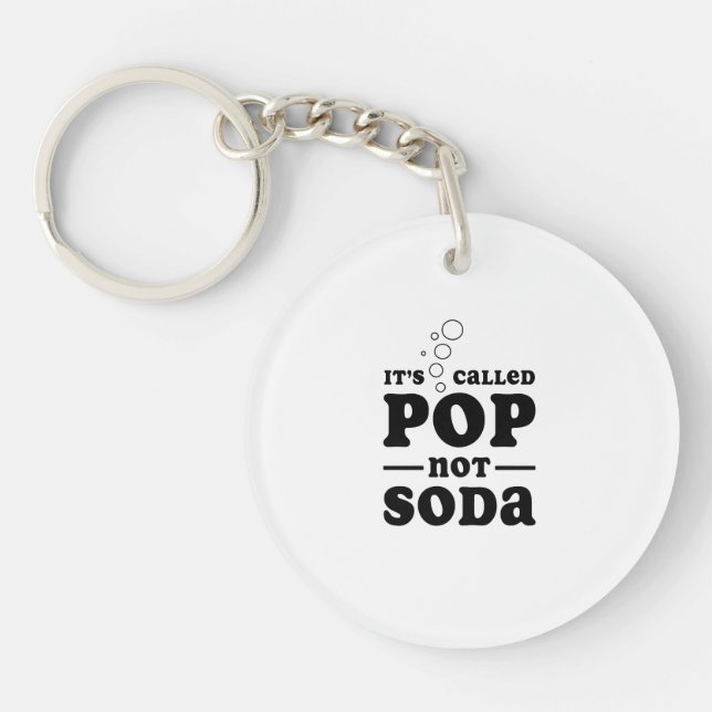 It's Called Pop not Soda Keychain (Front)