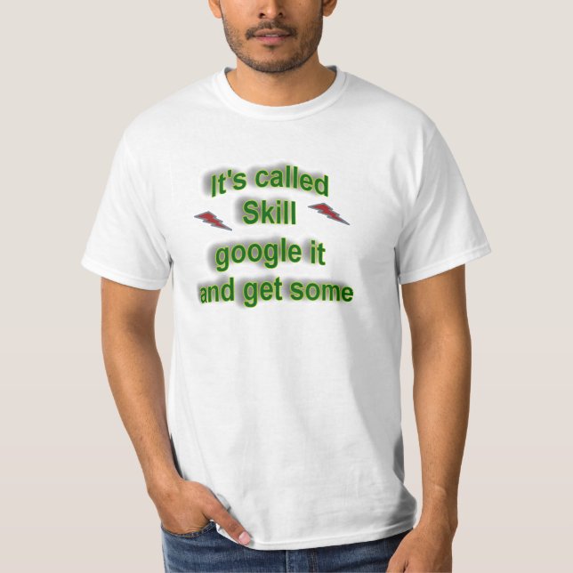 It's called skill T-Shirt (Front)