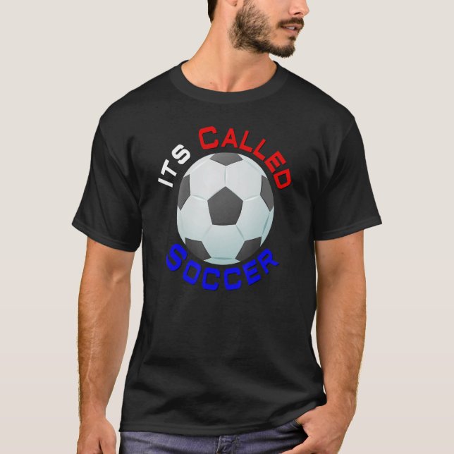 Its Called Soccer in America T-Shirt (Front)