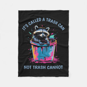 It's Called Trash Can Not Trash Cannot Funny Racco Fleece Blanket