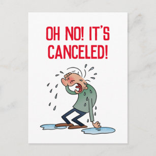 It's Canceled Postponed Cancellation Event Cartoon Postcard