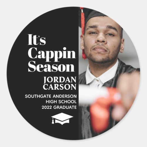 Its Cappin Season Graduation Classic Round Sticke Classic Round Sticker