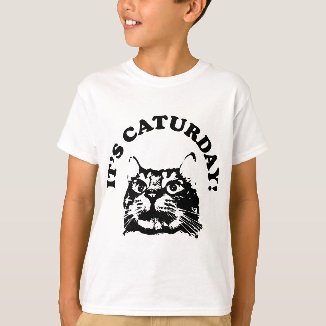 It's Caturday T-Shirt (Front)