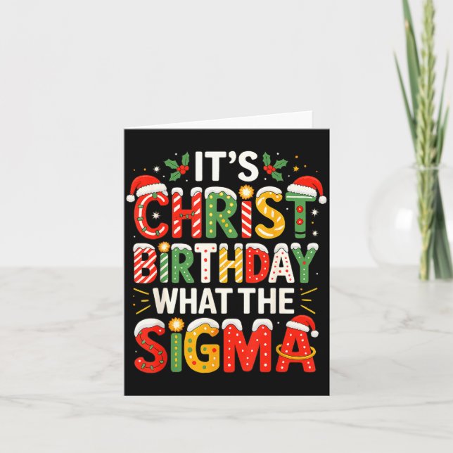 It's Christ Birthday Sigma Christian Christmas  Card (Front)