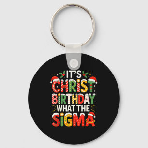 It's Christ Birthday Sigma Christian Christmas  Keychain