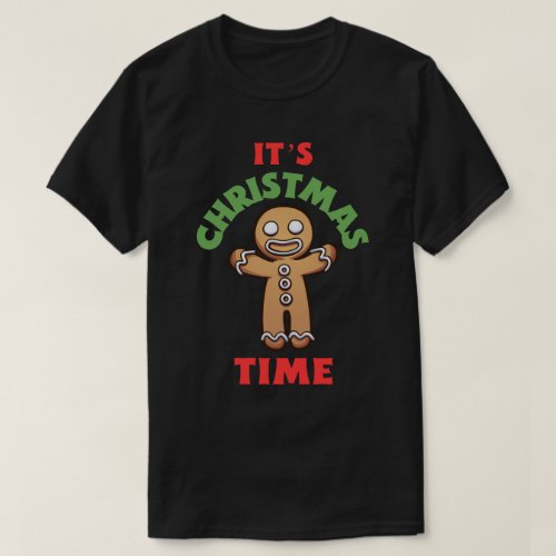 Its Christmas Time Graphic T_Shirt