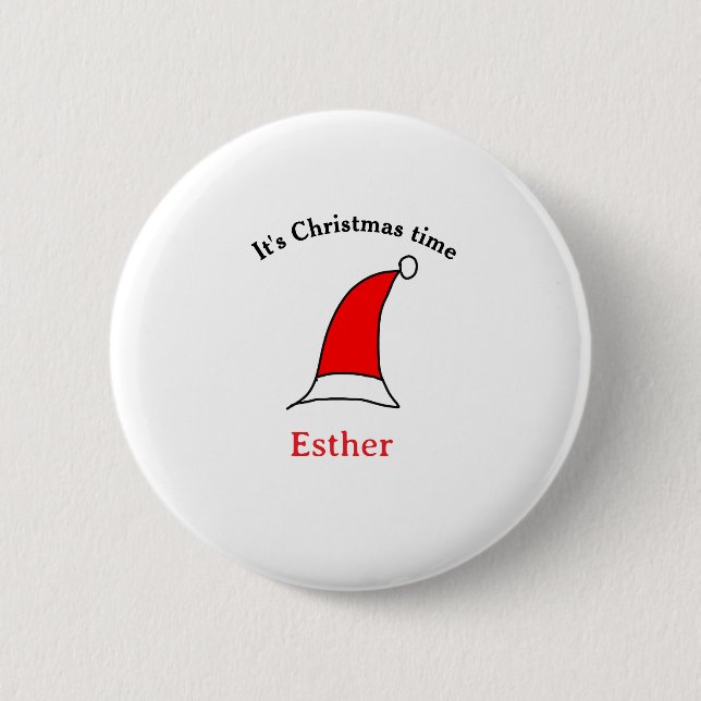 It's Christmas time Santa red hat name simple fun Button (Front)