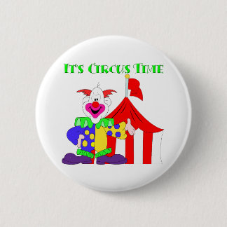 Its Circus Time Pinback Button