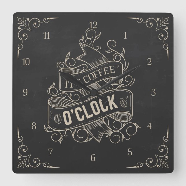 It's Coffee O'Clock Square Wall Clock (Front)