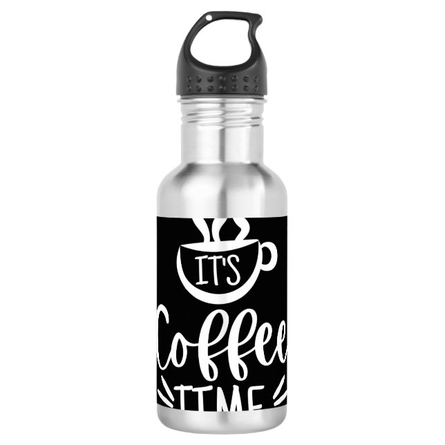 It's Coffee Time Stainless Steel Water Bottle (Front)