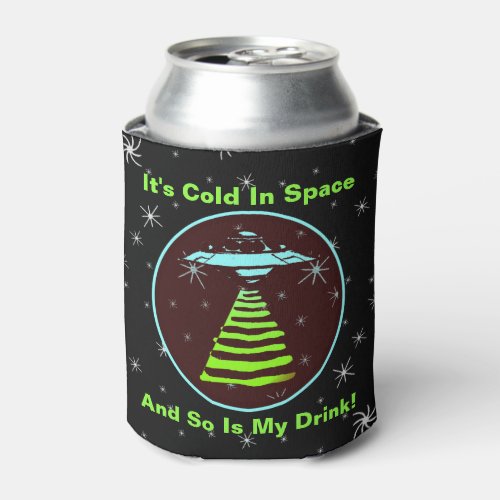 Its Cold In Space UFO Can Cooler