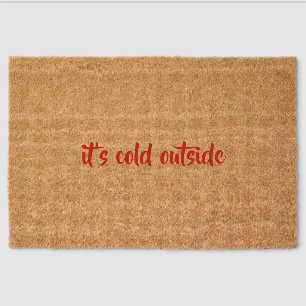 It's Cold Outside Christmas Coir Door Mat