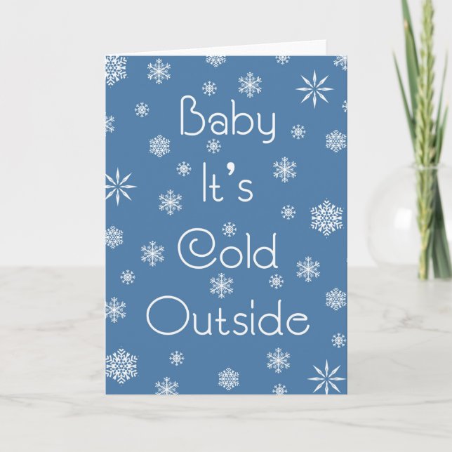 It's Cold Outside Holiday Card (Front)