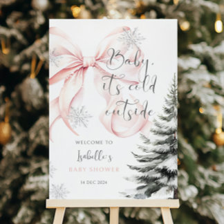 It's Cold Outside Pink Bow Baby Shower Welcome Foam Board
