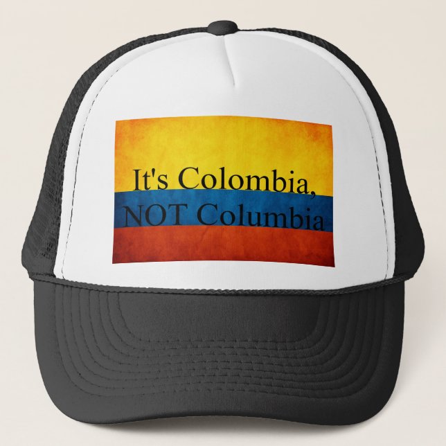 It's Colombia, NOT Columbia Trucker Hat (Front)