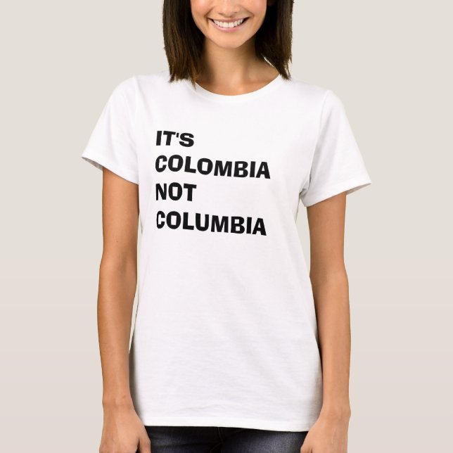 It's Colombia T-Shirt (Front)