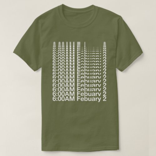 Its Coming Groundhog Day T_Shirt