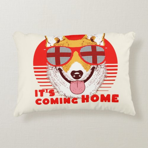 Its Coming Home corgi   Accent Pillow