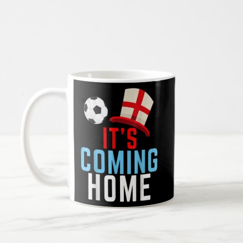 Its Coming Home England Fan Football Soccer  Coffee Mug
