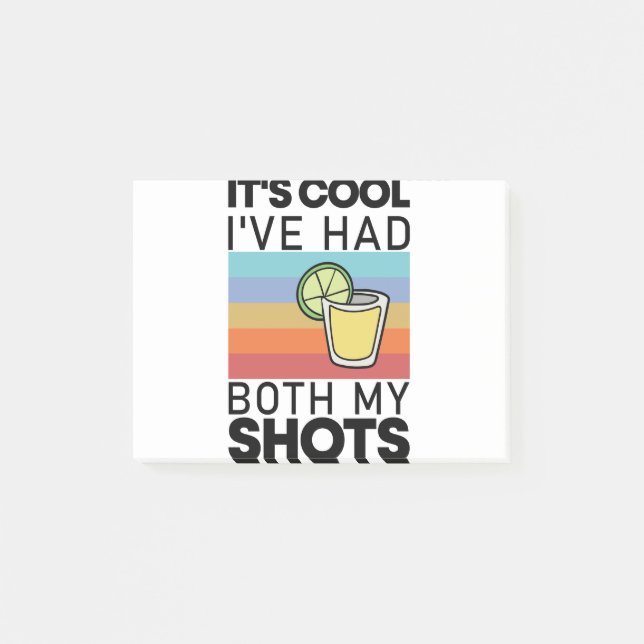 It's Cool I've Had Both My Shots Funny Tequila Post-it Notes (Front)