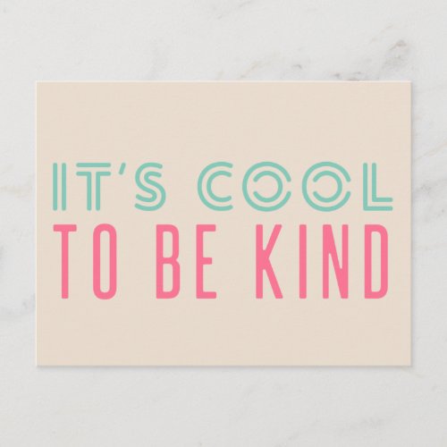 Its Cool to Be Kind  Modern Retro Turquoise Pink Postcard