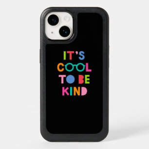 It's Cool To Be Kind OtterBox iPhone 14 Case