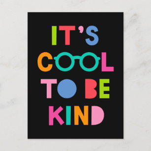 It's Cool To Be Kind Postcard