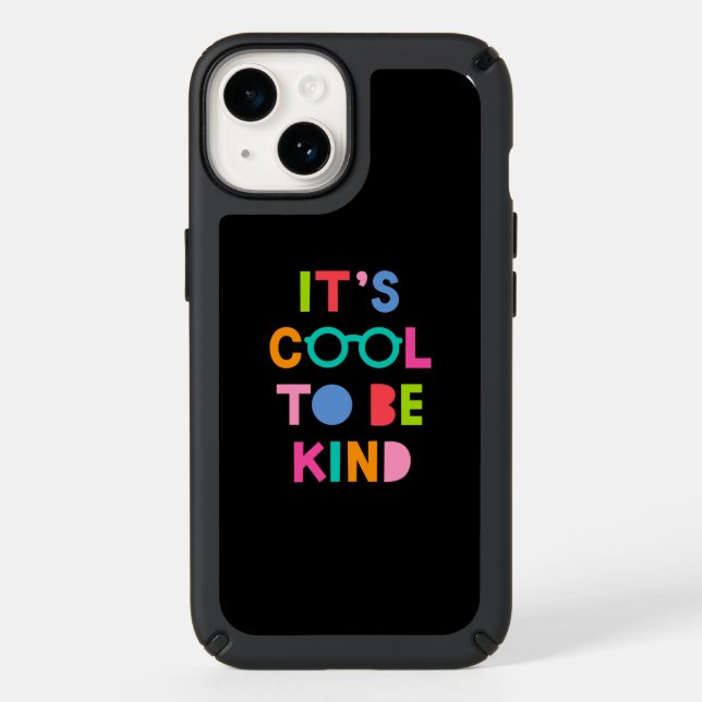 It's Cool To Be Kind Speck iPhone Case (Front)