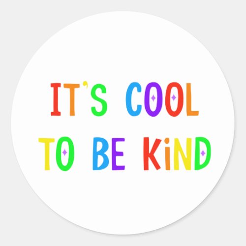 Its Cool To Be Kind Sticker