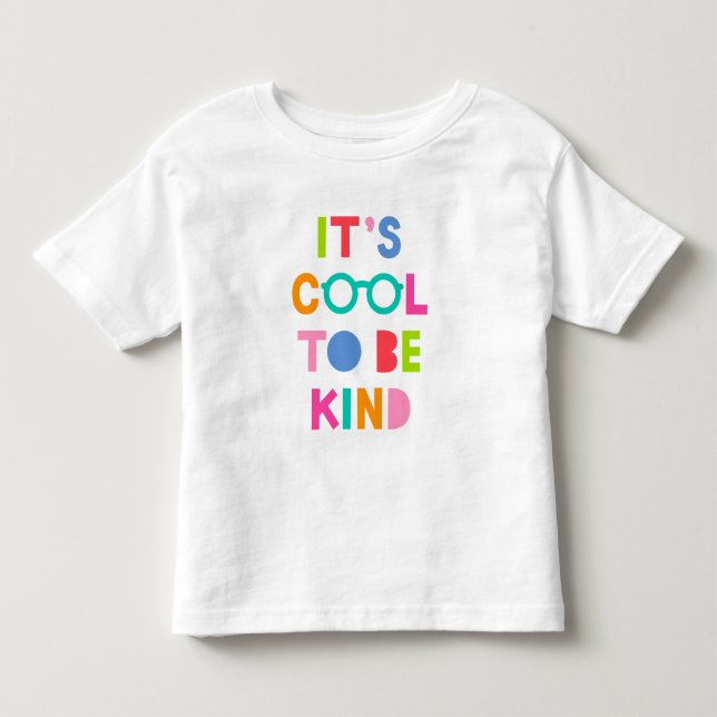 It's Cool To Be Kind Toddler T-shirt (Front)