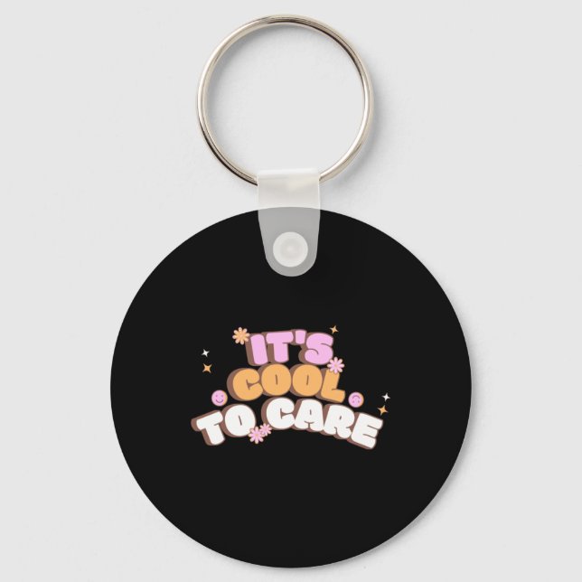 It's Cool To Care  Keychain (Front)