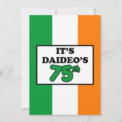 Its Daideos 75th Birthday Irish Flag Invite