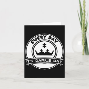 It's Darius Day Funny Meme – Celebrate Love Card