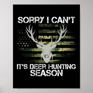 It's Deer Hunting Season Usa Flag Funny Deer Hunte Poster