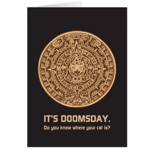 It's Doomsday.  Do You Know Where Your Cat Is? (Front)