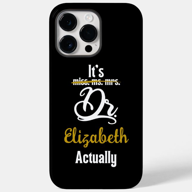It's Dr Actually Black And White Custom Doctor Case-Mate iPhone Case (Back)