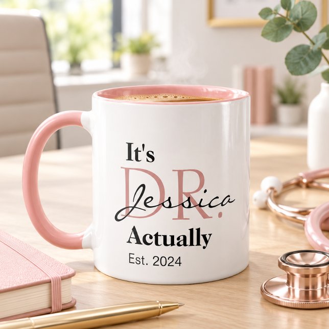 It's Dr. [Custom Name] Actually Est. Year Mug (Creator Uploaded)