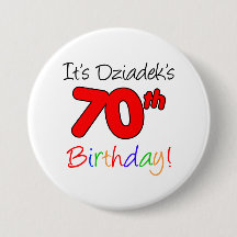 It's Dziadek's 70th Birthday Fun, Colorful Button