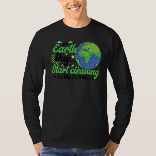 Its Earth Day Premium T_Shirt