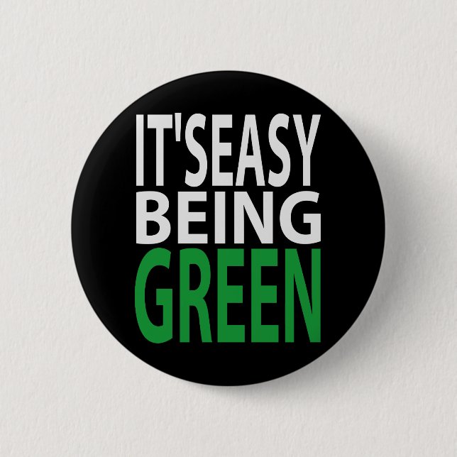 IT'S EASY BEING GREEN BUTTON (Front)