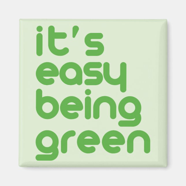 It's easy being green magnet (Front)