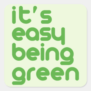 It's easy being green square sticker