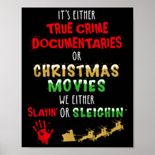 It's Either True Crime Doentaries Or Christmas Mov Poster