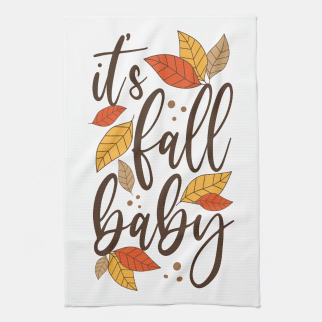 It's Fall Baby Kitchen Towel (Vertical)