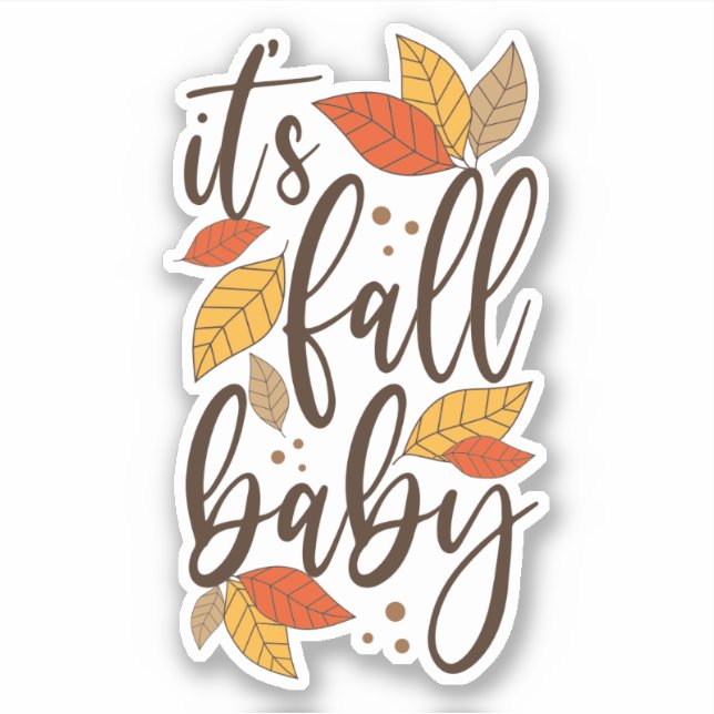 It's Fall Baby Sticker (Front)