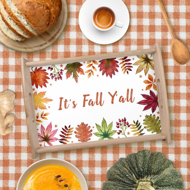 It's Fall Y'all Autumn Fall Foliage and Leaves  Serving Tray (It's Fall Y'all Autumn Fall Foliage and Leaves Serving Tray)
