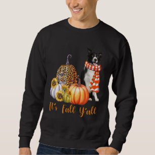 It's Fall Y'all Border Collie Dog Leopard Pumpkin  Sweatshirt