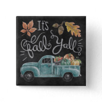 It's Fall Y'all - Chalkboard Truck Button