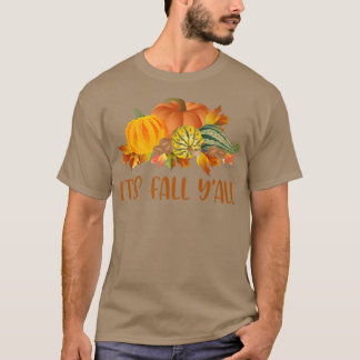 Its Fall Yall Cute Pumpkins Squashes Autumn Fall S T-Shirt